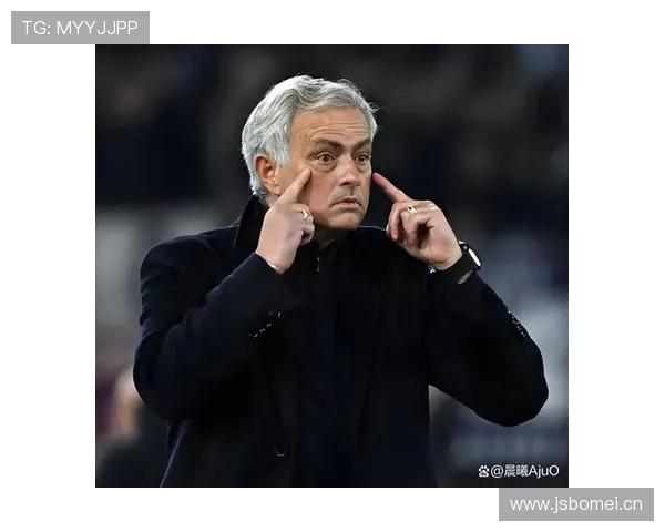 穆里尼奥战术演变及其对现代足球防守理念的深远影响分析